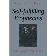 SelfFulfilling Prophecies Readership and Authority in the First Roman