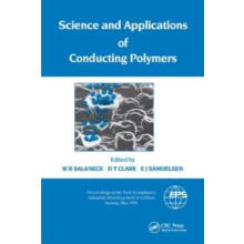 Science and Applications of Conducting Polymers Papers from the Sixth
