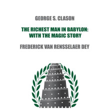 The Richest Man in Babylon with The Magic Story by Clason George S. Pa