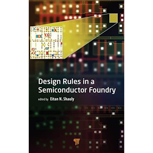 Design Rules in a Semiconductor Foundry Hardcover Book