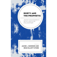 Rorty and the Prophetic Jewish Engagements with a Secular Philosopher