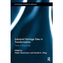Industrial Heritage Sites in Transformation Clash of Discourses Paperb