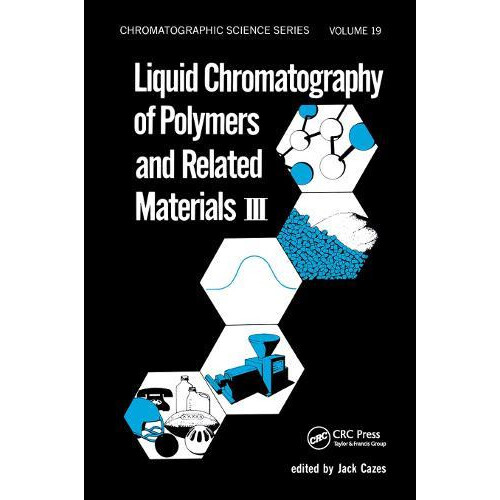 Liquid Chromatography of Polymers and Related Materials. III Paperback