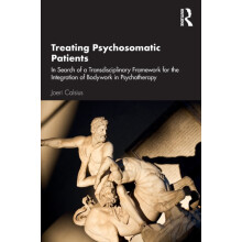 Treating Psychosomatic Patients In Search of a Transdisciplinary Frame