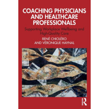 Coaching Physicians and Healthcare Professionals Supporting Workplace