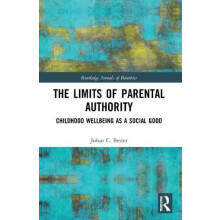 The Limits of Parental Authority Childhood Wellbeing as a Social Good
