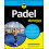 Padel For Dummies by Austin Edwards Paperback Book 1