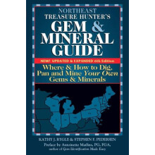 Northeast Treasure Hunters Gem and Mineral Guide 6th Edition Where and