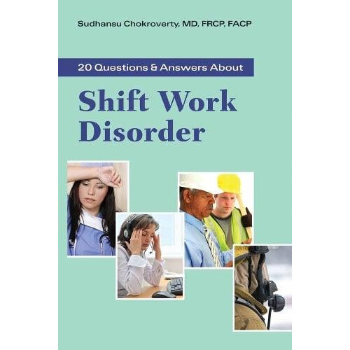 20 QAS ABOUT SHIFT WORK DISORDER by SUDHANSU CHOKROVERTY Paperback Boo