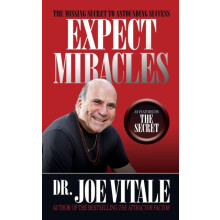Expect Miracles Second Edition by Joe Dr. Vitale Paperback Book