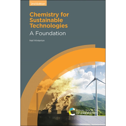 Chemistry for Sustainable Technologies A Foundation by Neil Winterton