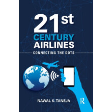 21st Century Airlines Connecting the Dots by Nawal K. Taneja Paperback