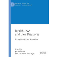 Turkish Jews and their Diasporas Entanglements and Separations Paperba