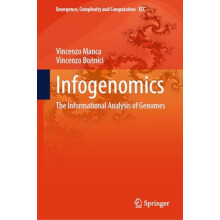 Infogenomics The Informational Analysis of Genomes by Vincenzo Manca H