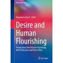 Desire and Human Flourishing Perspectives from Positive Psychology Mor