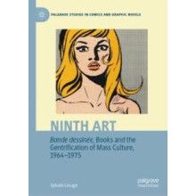 Ninth Art. Bande dessine Books and the Gentrification of Mass Culture