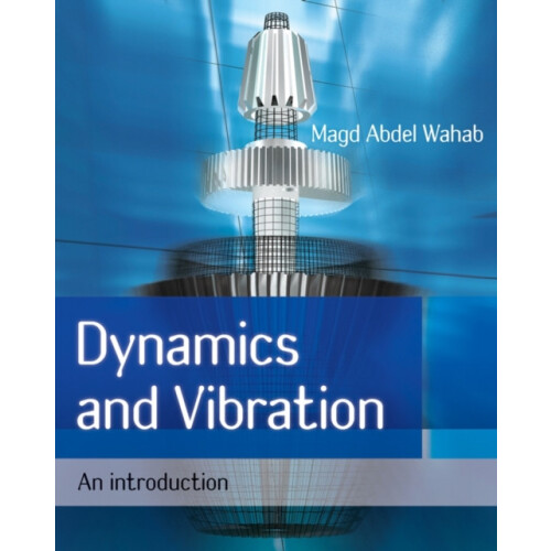 Dynamics and Vibration by Wahab Paperback Book