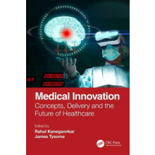 Medical Innovation Concepts Delivery and the Future of Healthcare Pape