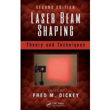 Laser Beam Shaping Theory and Techniques Second Edition Hardcover Book