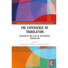 The Experience of Translation Materiality and Play in Experiential Tra