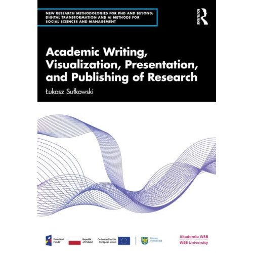 Academic Writing Visualization Presentation and Publishing of Research