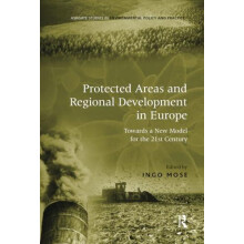 Protected Areas and Regional Development in Europe Towards a New Model