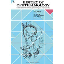 History of Ophthalmology Sub Auspiciis Academiae Ophthalmologicae Inte