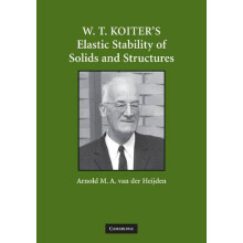 W. T. Koiter S Elastic Stability of Solids and Structures Paperback Bo