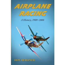 Airplane Racing A History 19092008 by Don Berliner Paperback Book