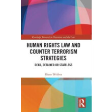 Human Rights Law and Counter Terrorism Strategies Dead Detained or Sta