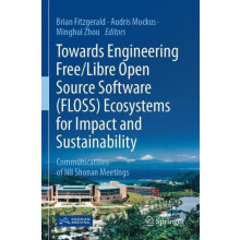 Towards Engineering FreeLibre Open Source Software FLOSS Ecosystems fo