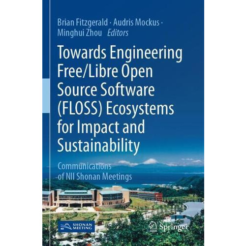 Towards Engineering FreeLibre Open Source Software FLOSS Ecosystems fo