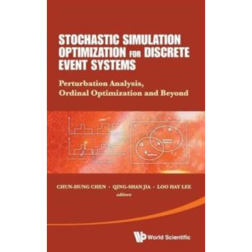 STOCHASTIC SIMULATION OPTIMIZATION FOR DISCRETE EVENT SYSTEM by CHEN C