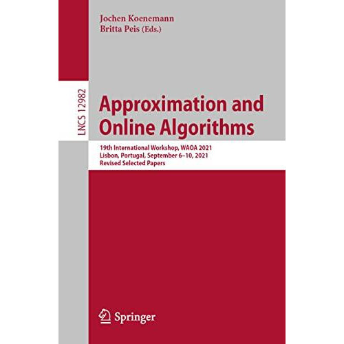 Approximation and Online Algorithms 19th International Workshop WAOA 2