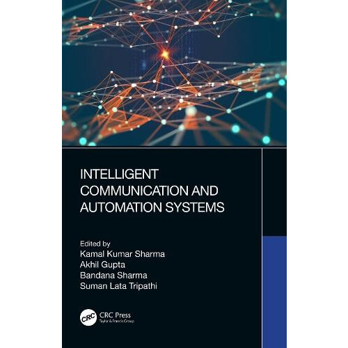 Intelligent Communication and Automation Systems Paperback Book