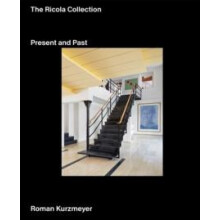 The Ricola Collection Present and Past by Roman Kurzmeyer Hardcover Bo