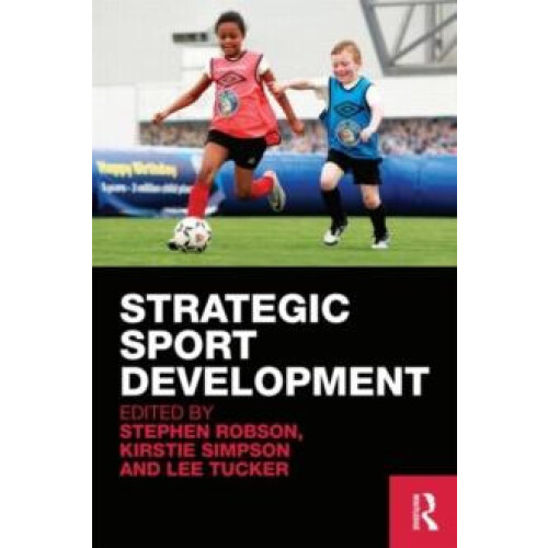 Strategic Sport Development by Stephen Robson Paperback Book