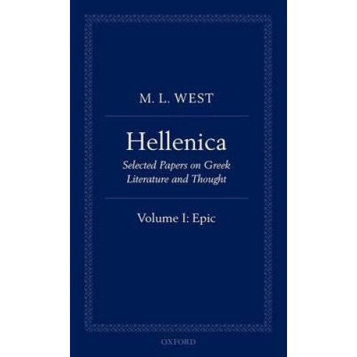 Hellenica Volume 1 Epic by M L West Hardcover Book
