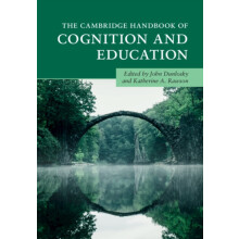 The Cambridge Handbook of Cognition and Education Hardcover Book