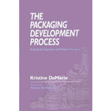 The Packaging Development Process A Guide for Engineers and Project Ma