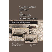 Cumulative Effects in Wildlife Management Impact Mitigation Paperback