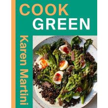 COOK GREEN by Karen Martini Paperback Book
