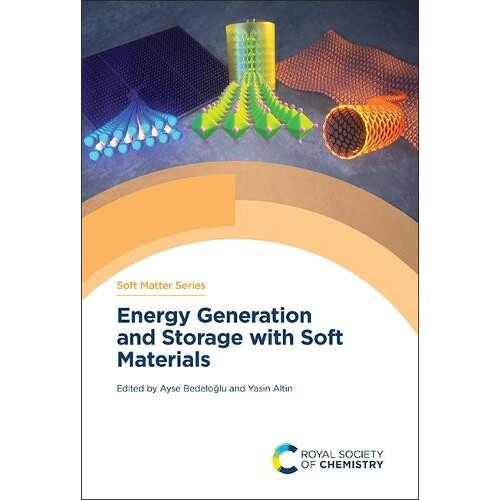 Energy Generation and Storage with Soft Materials Hardcover Book