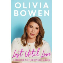 Lost Until Love by Olivia Bowen Hardcover Book
