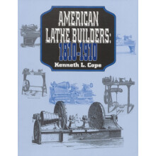American Lathe Builders 18101910 by Kenneth L. Cope Paperback Book