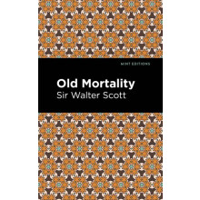 Old Mortality by Scott Walter Sir Hardcover Book