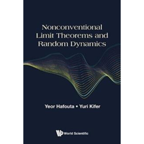 NONCONVENTIONAL LIMIT THEOREMS AND RANDOM DYNAMICS by HAFOUTA YEOR Har