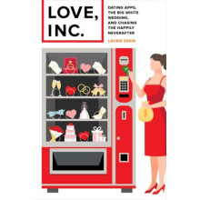 Love Inc. by Laurie Essig Hardcover Book