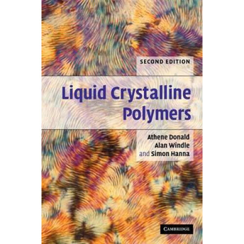 Liquid Crystalline Polymers by A. M. Donald Hardcover Book