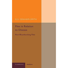 Flies in Relation to Disease by G. S. GrahamSmith Paperback Book